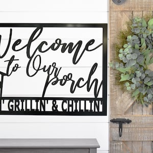 Welcome Porch Sign - Porch Sign - Welcome To Our Porch Sign - Metal Porch Sign - Metal Welcome To Our Porch Sign - Porch Decor