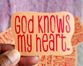 God Knows My Heart Matte Vinyl Sticker-Motivational Stickers For Your Mental Health