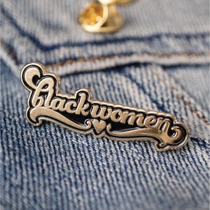Text Enamel Pin, Black Women Enamel Pin, Gold Feminist Pins, Pins Supporting Women