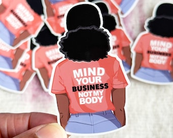 Feminist Empowerment Vinyl Sticker: Mind Your Business - Water Bottle Decal