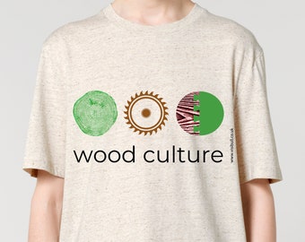 Wood Culture - 100% Organic T-shirt Tree Ring Woodworker Art Lover Sustainable Tee