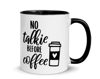 No Talkie Before Coffee Beverage Mug