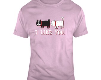 I Like You Dogs Funny T Shirt