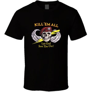 Kill Em All Let God Sort Em Out Classic 80s T Shirt