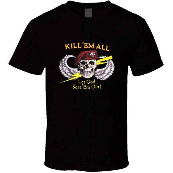 Kill Em All Let God Sort Em Out Classic 80s T Shirt