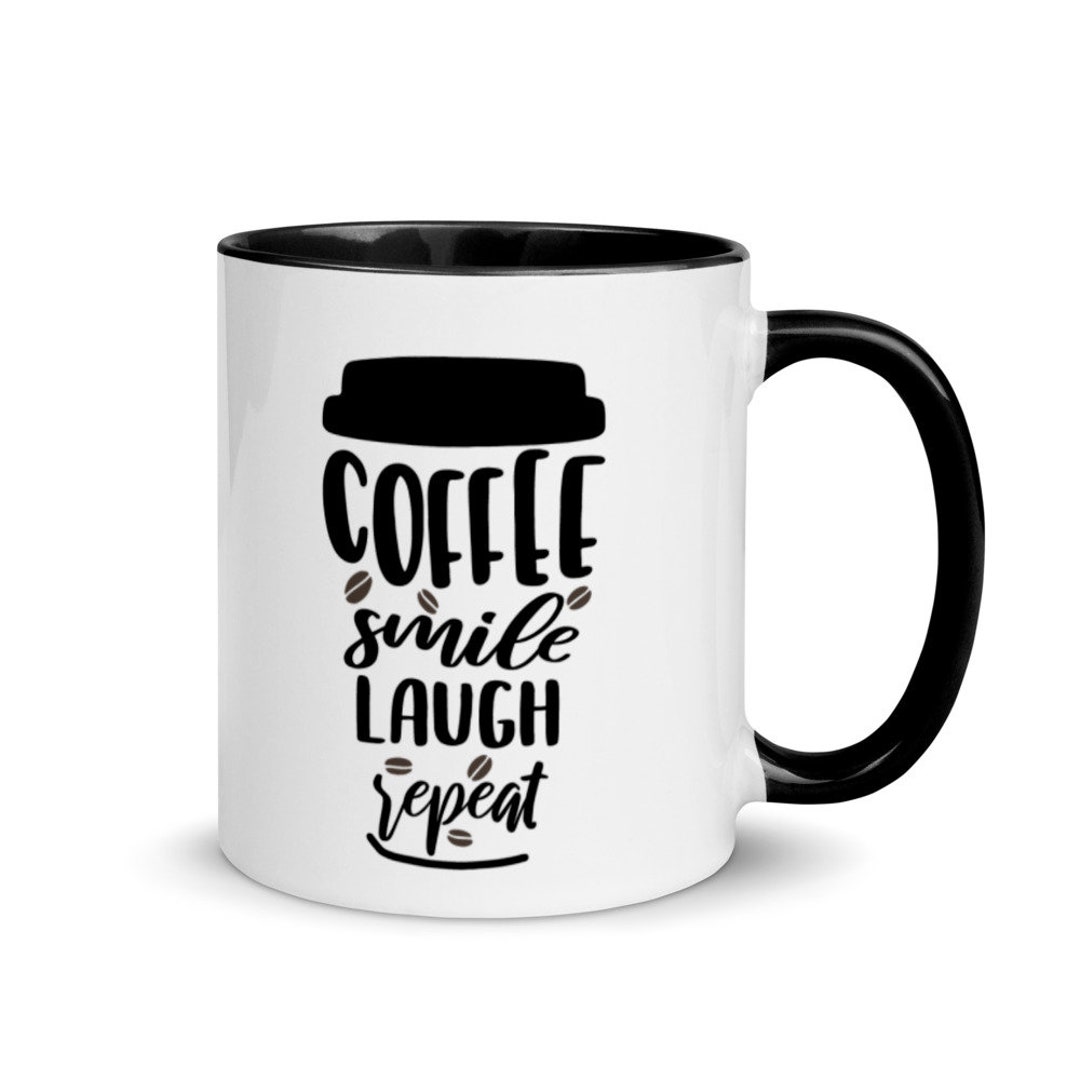 Coffee Smile Laugh and Repeat Coffee Beverage Mug - Etsy