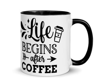 Life Begins After Coffee Beverage Mug