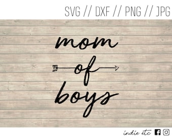Mom Of Boys Digital Art File (svg, dxf, png, jpeg)