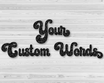 Custom Words Iron-On Transfer - personalized heat transfer vinyl decal - name, quote, one line or multi line