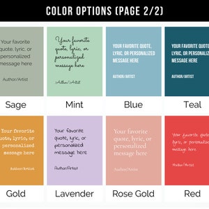 Pu&ograve; includere: Opzioni di colore per un modello di design personalizzabile. Il modello include uno spazio per una citazione, un testo di una canzone o un messaggio personalizzato, oltre a uno spazio per il nome dell'autore o dell'artista. I colori mostrati sono salvia, menta, blu, verde acqua, oro, lavanda, oro rosa e rosso.