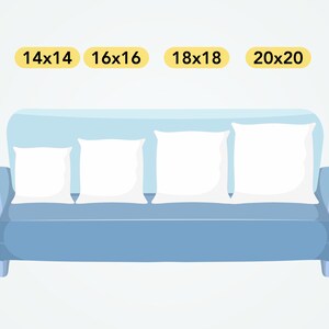 May include: A light blue sofa with four white pillows. The sofa has a light blue back and seat, and the arms are a darker blue. The pillows are all the same size and are arranged in a row across the back of the sofa. The sofa is sitting on a light gray background. The text above the sofa reads "14x14", "16x16", "18x18", and "20x20".