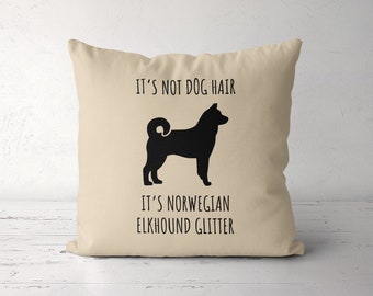 Elkhound Pillow, Its Not Dog Hair Its Elkhound Glitter Pillow Case, Elkhound Mom, Norwegian Elkhound Gift, Elkhound Lover