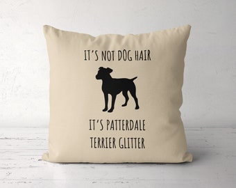 Patterdale Terrier Pillow, Its Not Dog Hair Its Patterdale Terrier Glitter Pillow Case, Patterdale Terrier Mom, Patterdale Terrier Gift