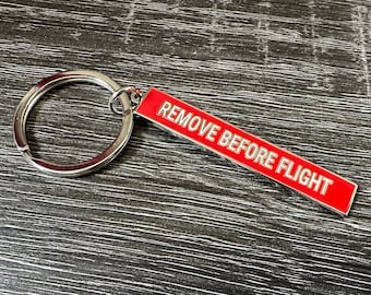 Remove Before Flight Keychain