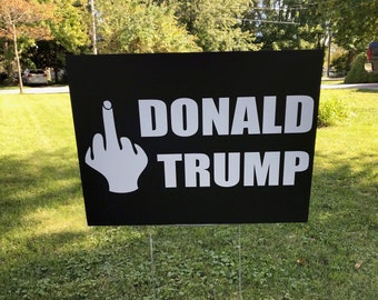 Fuck Donald Trump  Double Sided Yard Sign