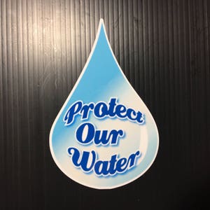 Protect Our Water Environmental Sticker, Decal