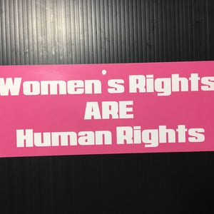 Women's Rights ARE Human Rights Bumper Sticker or Magnet, Decal image 3