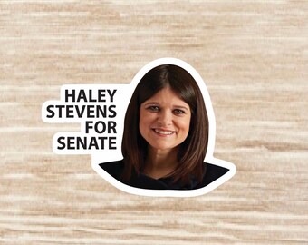 Haley Stevens for Senate Sticker sheet, die cut waterproof vinyl decals, Michigan - 35 Stickers