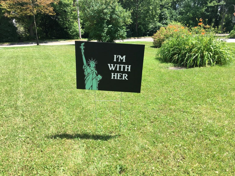 I'm With Her Statue of Liberty Yard Sign Etsy