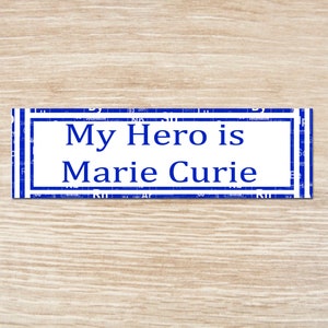 My Hero is Marie Curie Sticker or Magnet, vinyl decal