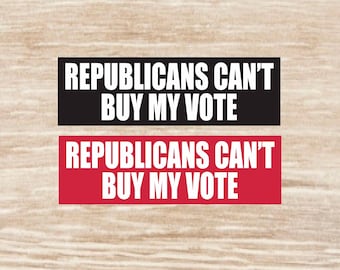 Republicans Can’t Buy My Vote Sticker sheet, vinyl decals - 59 Stickers