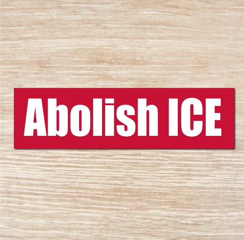 Abolish ICE Bumper Sticker, Vinyl Decal or Magnet image 3