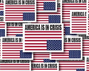 America Is In Crisis Upside Down Flag Individual Sticker Pack, Die Cut Waterproof Vinyl decals - 1, 10, 20, 30, 40, 50 and 100.