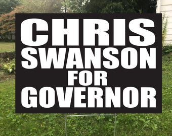 Chris Swanson  For Governor Yard Sign with stake, Waterproof, Great Rally Sign