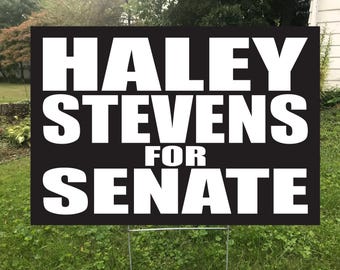 Haley Stevens For Senate Yard Sign with stake, Waterproof, Rally Sign