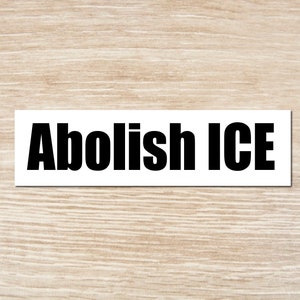 Abolish ICE Bumper Sticker, Vinyl Decal or Magnet image 5
