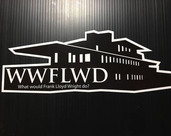 WWFLWD: Wat zou Frank Lloyd Wright? Vinyl Sticker, Decal