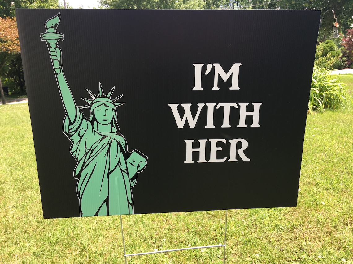 I'm With Her Statue of Liberty Yard Sign Etsy