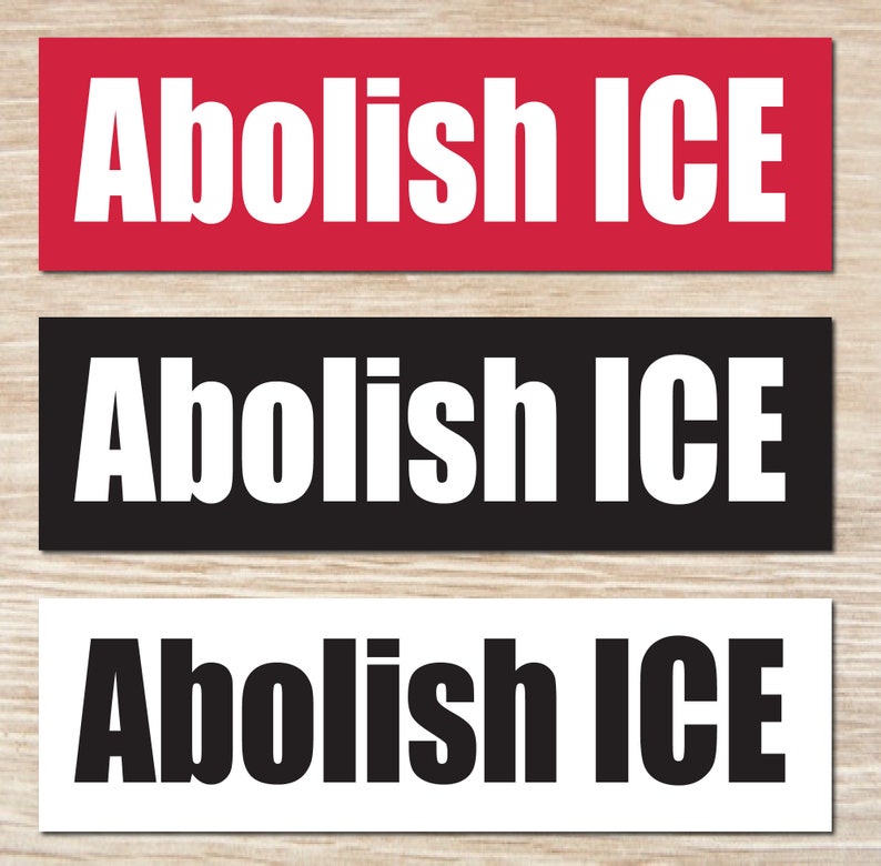 Abolish ICE Bumper Sticker, Vinyl Decal or Magnet image 1
