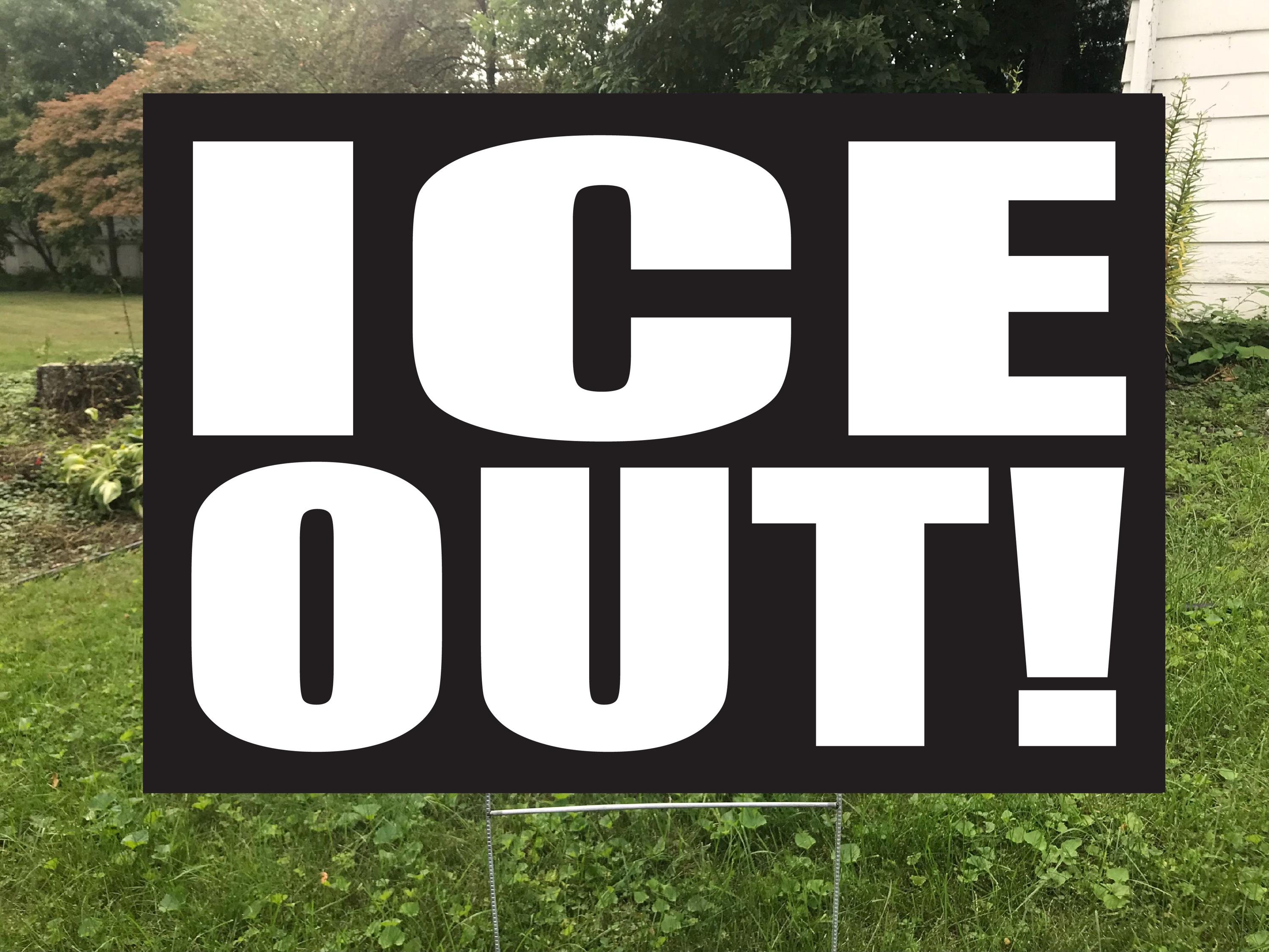 ICE OUT! Double Sided Yard Sign, Waterproof Protest Sign - Etsy