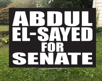 Abdul Al-Sayed For Senate Yard Sign with stake, Waterproof, Rally Sign
