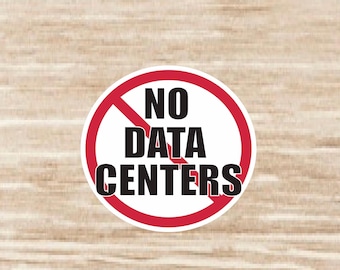 No Data Centers Sticker sheet, die cut waterproof vinyl decals - 34 Stickers
