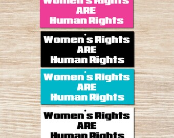 Women&#39;s Rights ARE Human Rights Bumper Sticker or Magnet, Decal