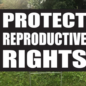 Reproductive Sign Protect Reproductive Rights Yard Sign, Protest Sign Double Sided and ...