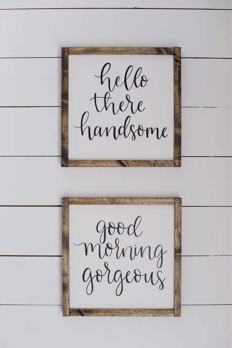 Hello There Handsome Good Morning Gorgeous Wood Framed Sign Set