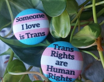 Trans Rights Fabric Button Pin: LGBTQIA Pride Ally Pin