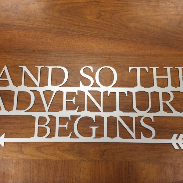 And So The Adventure Begins Sign