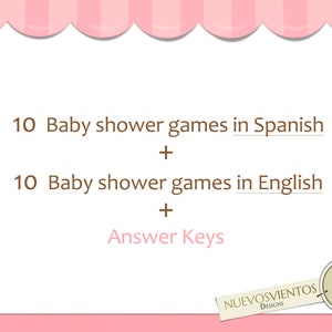 May include: A pink and white striped background with a white scalloped border. The text "10 Baby shower games in Spanish + 10 Baby shower games in English + Answer Keys" is written in brown text. The bottom right corner of the image has a logo with the text "NUEVOSVIENTOS DESIGNS" in a circle with a dandelion graphic.