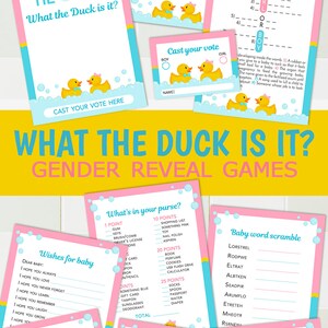 May include: A set of printable gender reveal games featuring a duck theme. The games include a logo quiz, a "What the Duck is it?" game, a "How big is baby?" game, a crossword puzzle, a "What's in your purse?" game, a baby word scramble, a baby name race, and a baby animal match. The games are designed in pink and blue with a yellow duck theme.