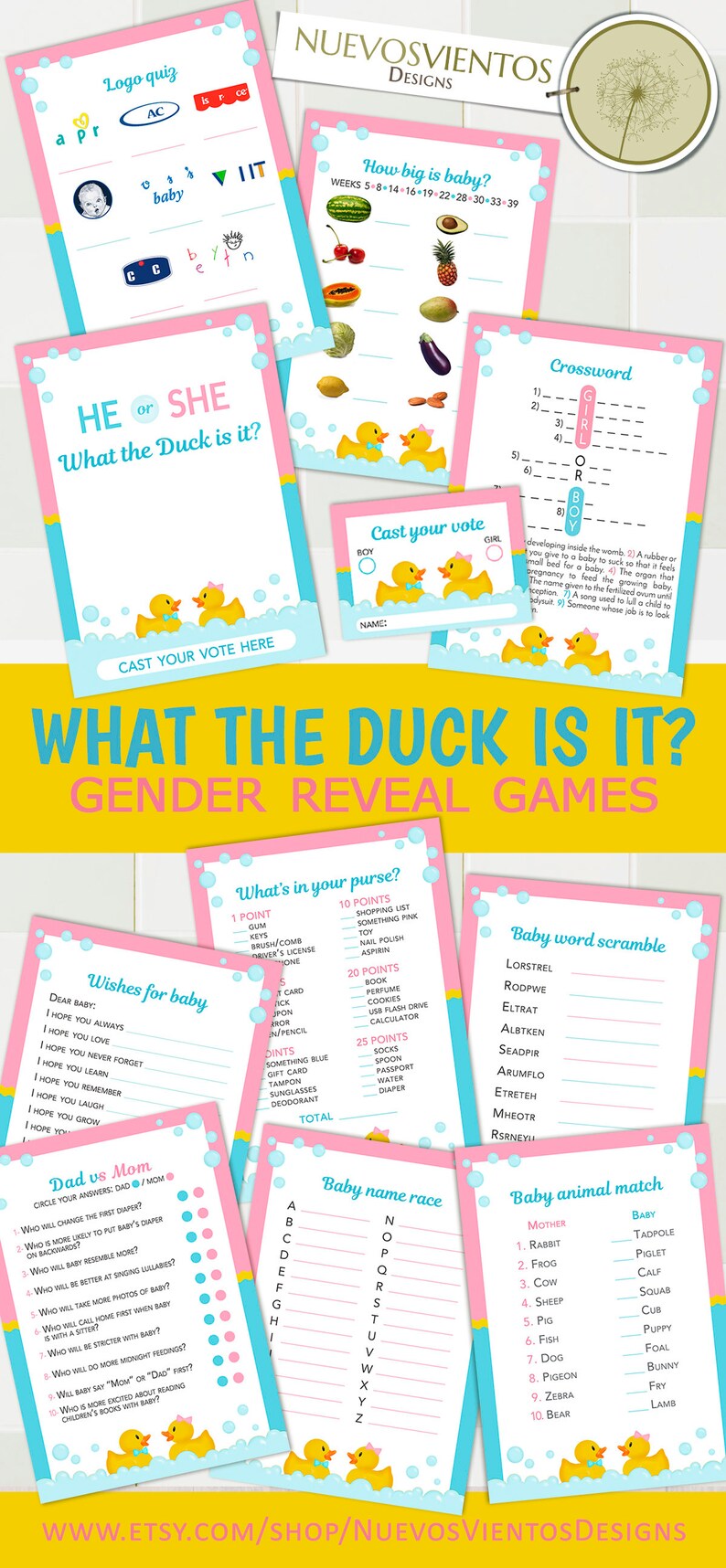 May include: A set of printable gender reveal games featuring a duck theme. The games include a logo quiz, a "What the Duck is it?" game, a "How big is baby?" game, a crossword puzzle, a "What's in your purse?" game, a baby word scramble, a baby name race, and a baby animal match. The games are designed in pink and blue with a yellow duck theme.