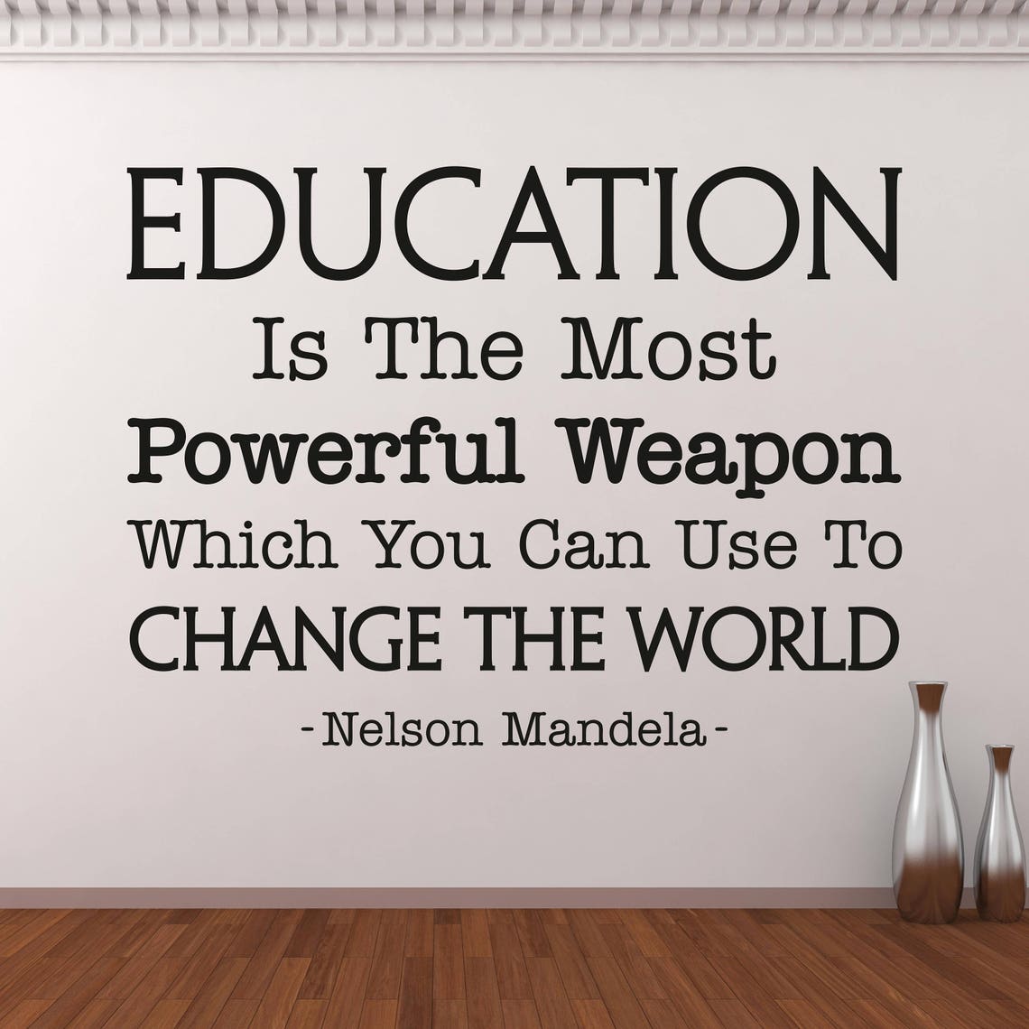 Education Is The Most Powerful Weapon Wall Decal Inspirational | Etsy