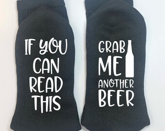 Beer Socks, Get Me A Beer, If You Can Read This, Funny Beer Socks, Gift For Him