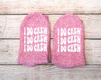 I Do Crew Socks, Bridal Party Socks, I Do Crew, Bachelorette Socks, Bridesmaid Gift, Wedding Party