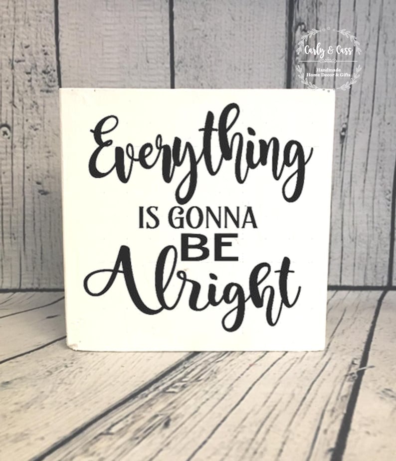 Everything is gonna be alright Wood Sign wood block wood ...