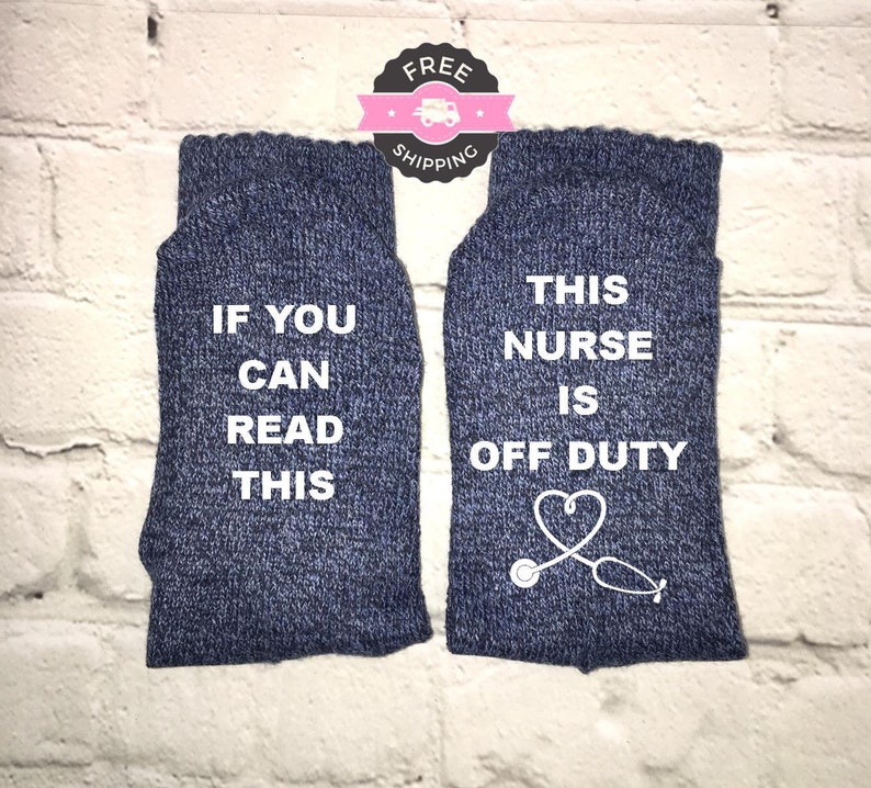 Nurse socks, If you can read this socks, Nurse is off duty, Funny Nurse gift, Gifts For Nurses image 1