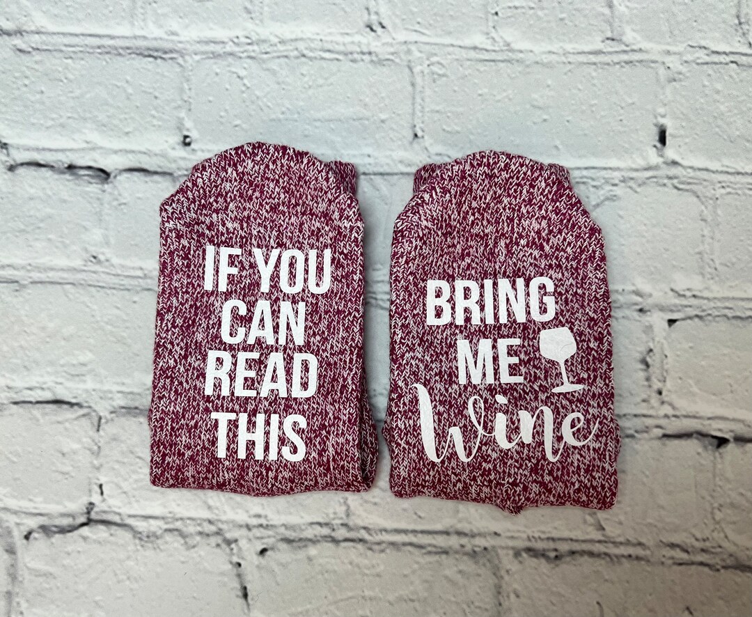 If You Can Read This Socks, Bring Me Wine Socks, Wine Socks, Gifts for ...